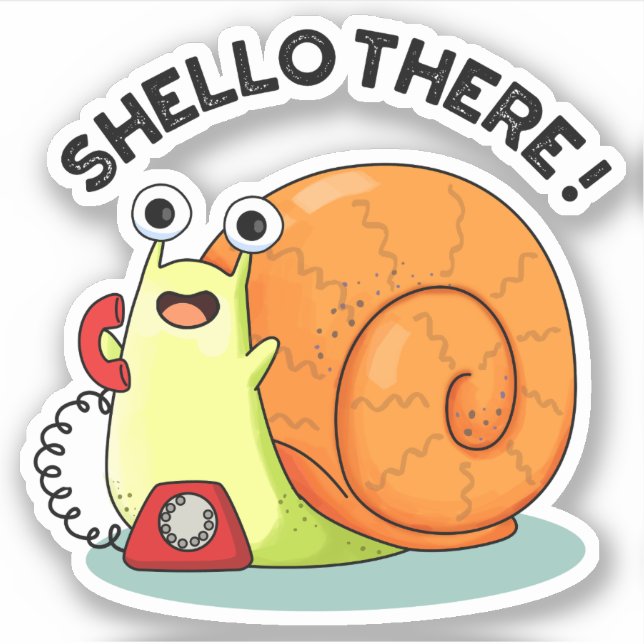 Shello There Funny Snail Hello Pub Aufkleber (Vorderseite)
