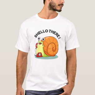 Shello There Funny Snail Hello Pub T-Shirt
