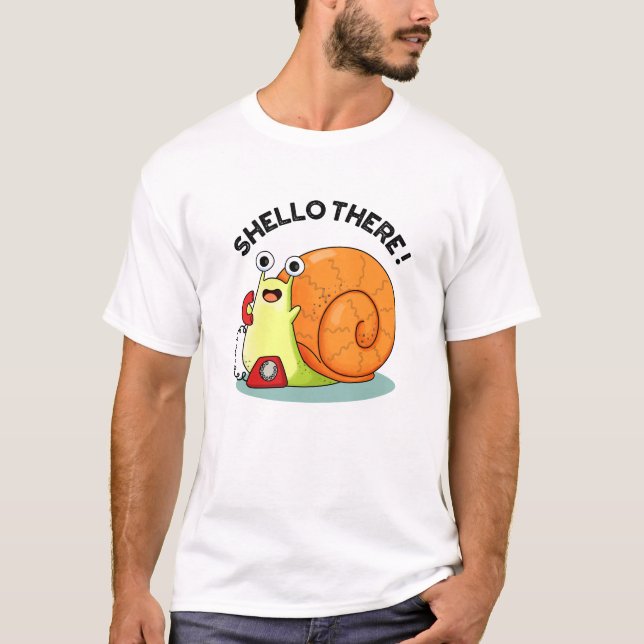 Shello There Funny Snail Hello Pub T-Shirt (Vorderseite)
