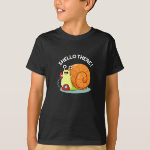 Shello There Funny Snail Hello Pun Dark BG T-Shirt