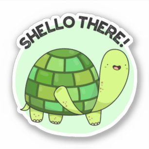 Shello There Funny Tortoise Pun Aufkleber