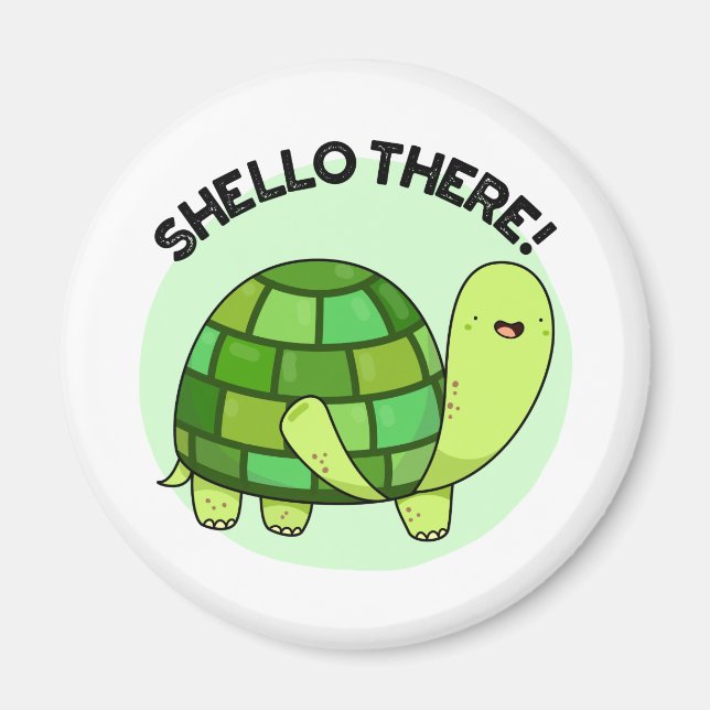 Shello There Funny Tortoise Pun Magnet (Vorne)