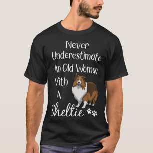 Sheltie Old Woman and Sheltie Sheltie Mama T-Shirt