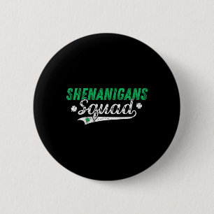 Shenanigan Squad St Patricks Day Übereinstimmende Button