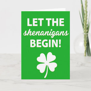 Shenanigans Begin Greats Karte