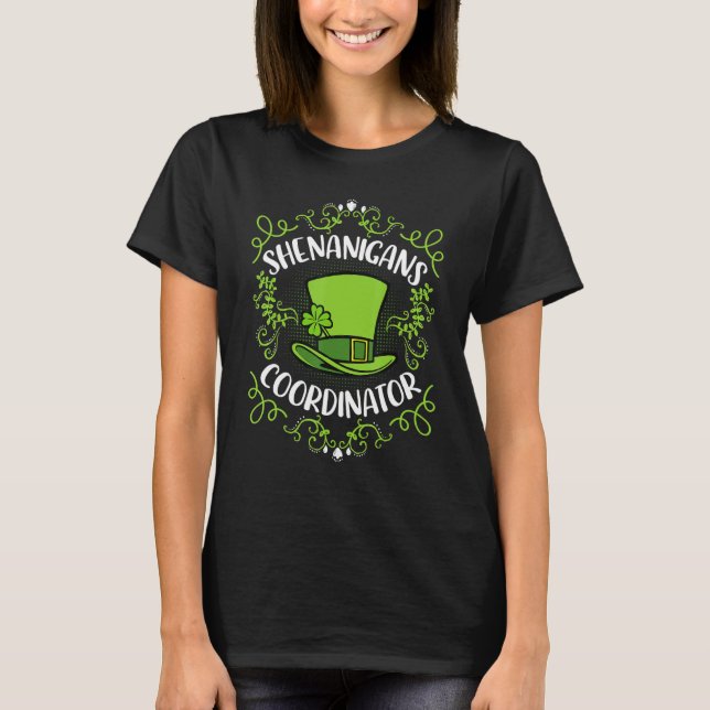 Shenanigans Coordinator Leprechaun Hat St Patricks T-Shirt (Vorderseite)