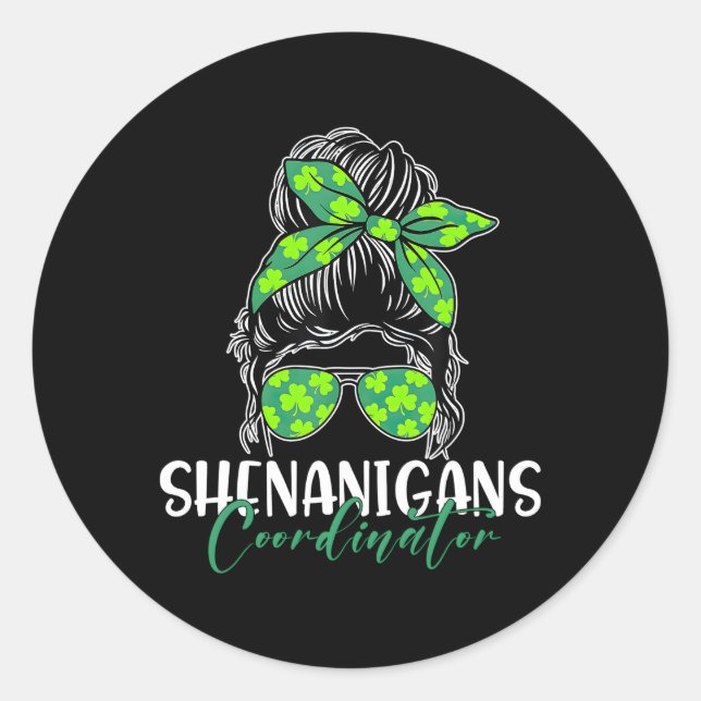 Shenanigans Coordinator Messy Bun Kleeblatt Irish  Runder Aufkleber (Vorderseite)