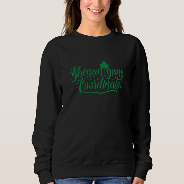 Shenanigans Coordinator Shamrock C  1 Sweatshirt (Vorderseite)