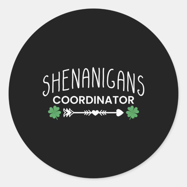 Shenanigans Coordinator St Patricks Day Runder Aufkleber (Vorderseite)