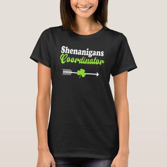 Shenanigans Coordinator St Patrick's Shamrock  1 T-Shirt (Vorderseite)
