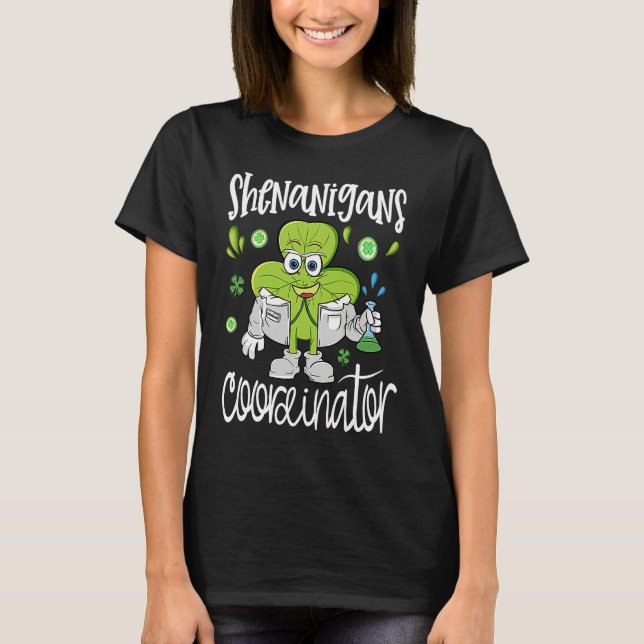 Shenanigans Coordinator  Teacher St Patrick's Day  T-Shirt (Vorderseite)