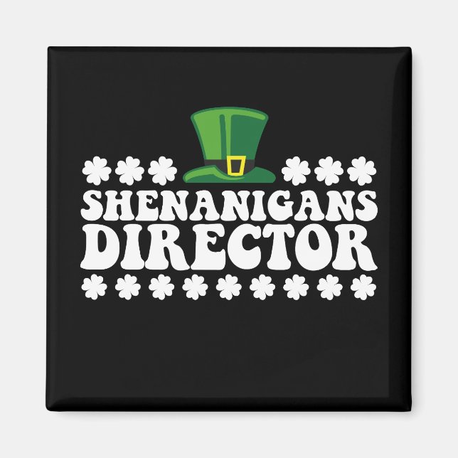 Shenanigans Director Groovy St Patrick's Day Irish Magnet (Vorne)