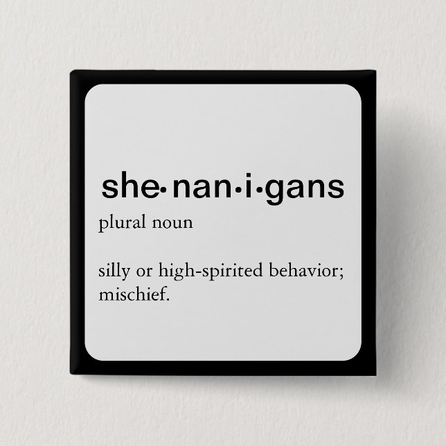 Shenanigans, ein Definition Knopf Button (Vorderseite)