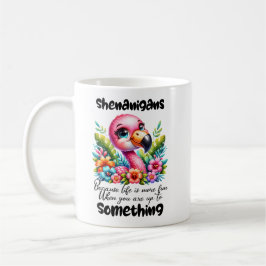 Shenanigans Flamingo Tasse