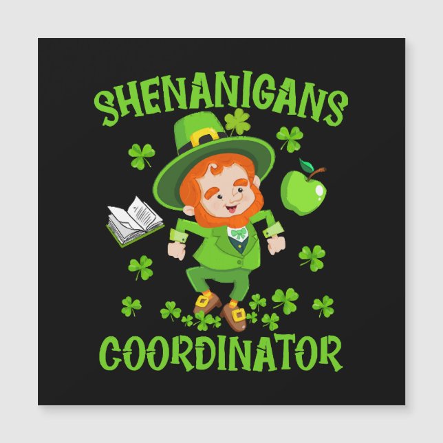 Shenanigans-Koordinator Funny Teacher St Patrick's Magnetkarte (Vorderseite)