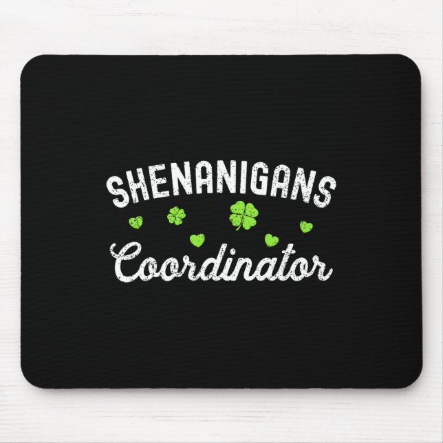Shenanigans-Koordinator Happy St Patricks Day Teac Mousepad (Vorne)