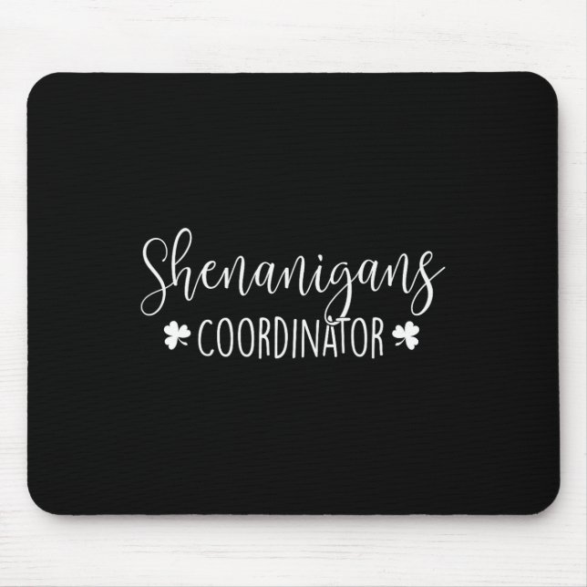 Shenanigans-Koordinator - Irish St Patricks Day II Mousepad (Vorne)
