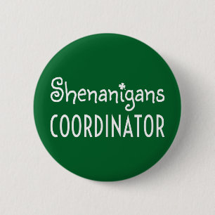 Shenanigans-Koordinator St Patrick's Day Button