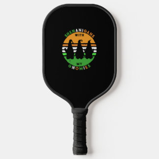 Shenanigans mit meinen Gnomen Pickleball Schläger