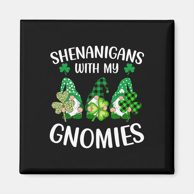 Shenanigans mit meinen Gnomies Shamrock St Patrick Magnet (Vorne)