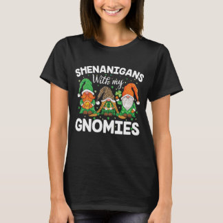 Shenanigans mit meinen Gnomies St. Patrick's Day G T-Shirt