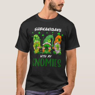 Shenanigans mit meinen Gnomies St Patrick's Day Gn T-Shirt