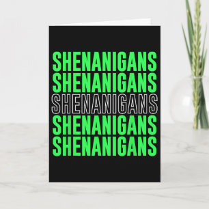 Shenanigans Saint Patrick's Day St. Patricks Day  Karte