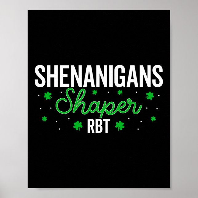 Shenanigans Shaper Rbt Shamrock St Patricks Day A  Poster (Vorne)