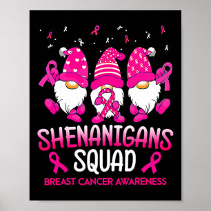 Shenanigans Squad Gnomes Pink Ribbon Brustkrebs Poster
