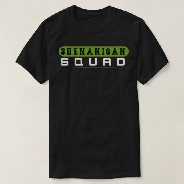 Shenanigans Squad Irish Shirt Funny Saint Patricks (Design vorne)
