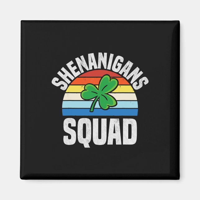 Shenanigans Squad Shamrocks Irischer Lustiger St.  Magnet (Vorne)