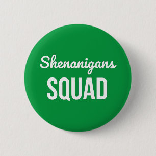Shenanigans Squad St Patrick's Day Button