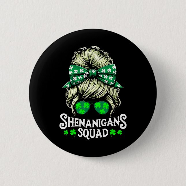 Shenanigans Squad Unordentlicher Dutt St Patricks  Button (Vorderseite)