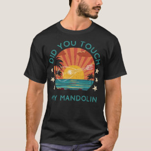 Shenanigans Strumming: Hast du meine Mandoline Tou T-Shirt