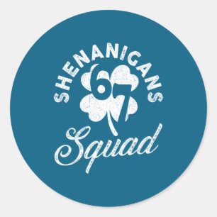 Shenanigans Truppe 67 St. Patricks Day Meme sechs Runder Aufkleber