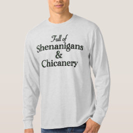 Shenanigans und Chicanery T-Shirt