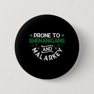 Shenanigans und Malarkey St. Paddy's Button