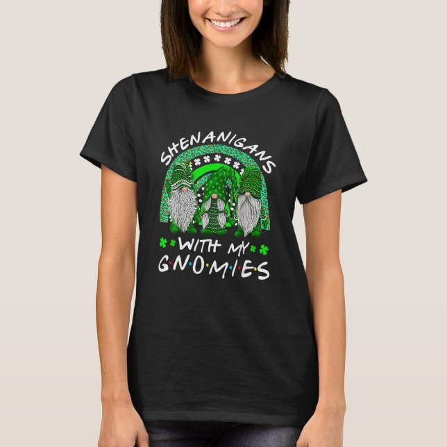 Shenanigans With My Gnomies St Patrick's Day Gnome T-Shirt (Vorderseite)
