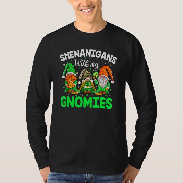 Shenanigans With My Gnomies St Patrick's Day Gnome T-Shirt (Vorderseite)