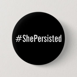#ShePersisted, fett weißer Text auf schwarzer Tast Button