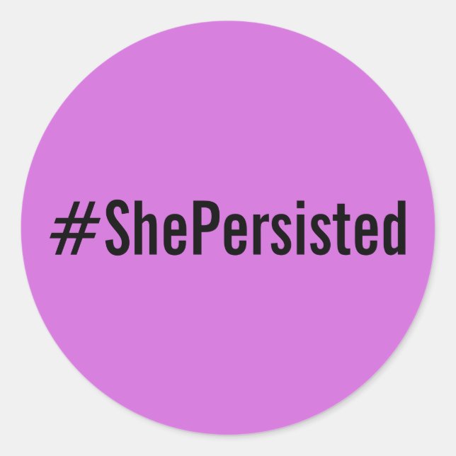 #ShePersisted, schwarzer Text auf Lavendelaufklebe Runder Aufkleber (Vorderseite)