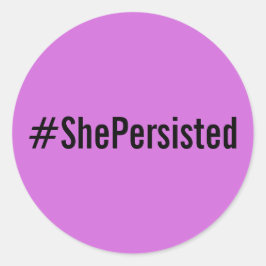 #ShePersisted, schwarzer Text auf Lavendelaufklebe Runder Aufkleber