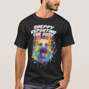 Sheppy meldet sich zum Dienst Deutscher Schäferhun T-Shirt