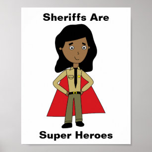 Sheriffs Super Hero Female Black African American Poster