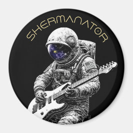 SHERMANATOR Astronaut Magnet