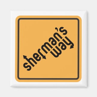 "Sherman's Way"-Magnete Magnet
