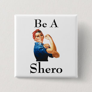 Shero Button