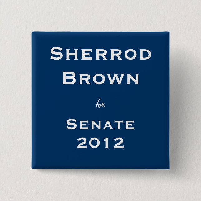 Sherrod Brown für Senat Button (Vorderseite)