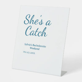 She's a catch bachelorette weekend name blue date  sockelschild
