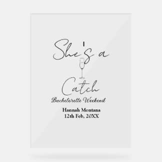 She's a catch champagne bottle bachelorette weeken